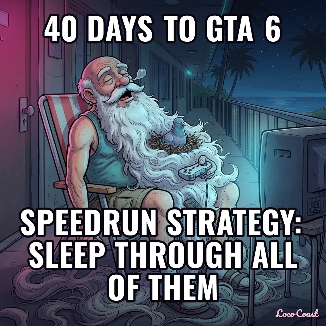 40 days to GTA 6: Grandpa's speedrun: 40 days to GTA 6 / Speedrun strategy: sleep through all of them