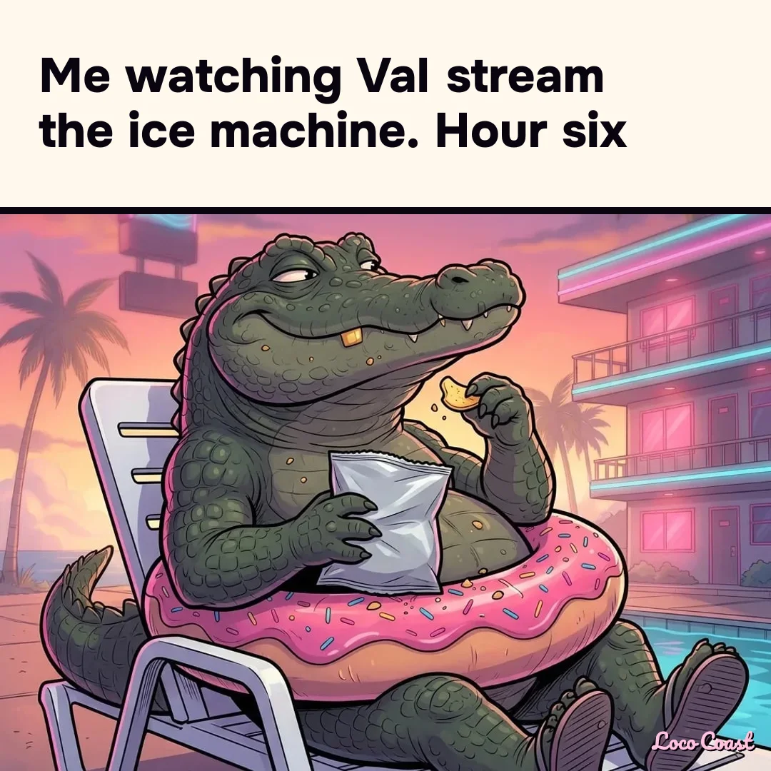 Watching Val stream the ice machine: Me watching Val stream the ice machine. Hour six